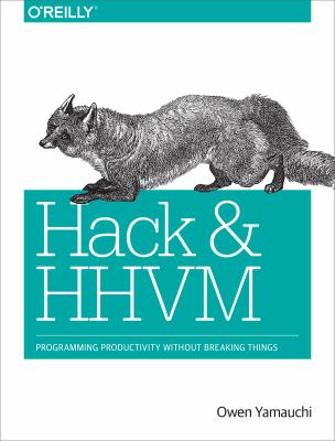 Hack and HHVM : Programming Productivity Without Breaking Things