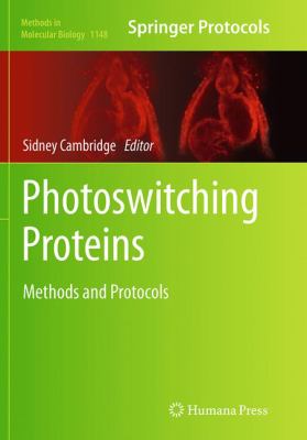 Photoswitching Proteins : Methods and Protocols