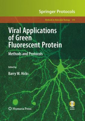 Viral Applications of Green Fluorescent Protein : Methods and Protocols