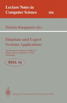 Database and Expert Systems Applications : 5th International Conference, DEXA'94, Athens, Greece, September 7 - 9, 1994. Proceedings
