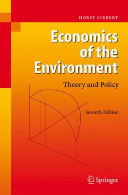 Economics of the Environment : Theory and Policy