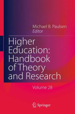 Higher Education: Handbook of Theory and Research : Volume 28