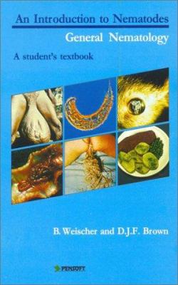 Introduction to Nematodes : General Nematology (A Student's Textbook)