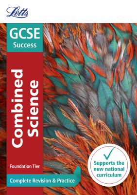 GCSE 9-1 Combined Science Foundation Complete Revision and Practice (Letts GCSE 9-1 Revision Success)