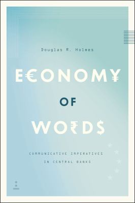 Economy of Words : Communicative Imperatives in Central Banks