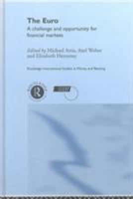 The Euro : A Challenge and Opportunity for Financial Markets