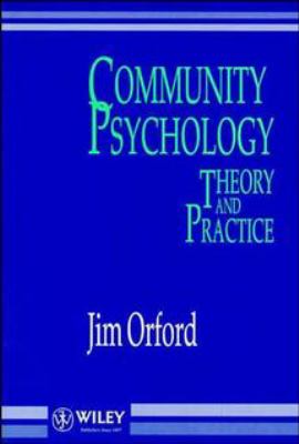Community Psychology : Theory and Practice