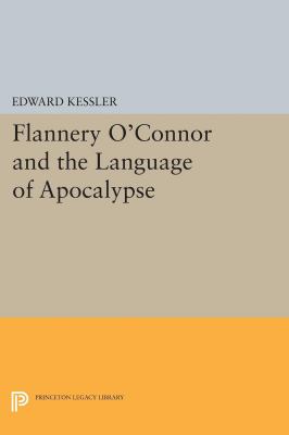 Flannery o'Connor and the Language of Apocalypse