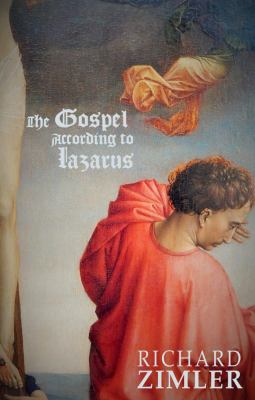The Gospel According to Lazarus
