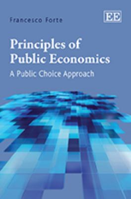 Principles of Public Economics : A Public Choice Approach