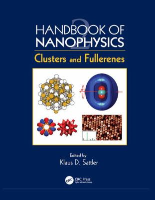 Handbook of Nanophysics : Clusters and Fullerenes