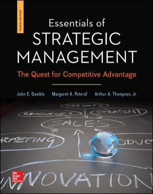Essentials of Strategic Management: the Quest for Competitive Advantage with Connect Plus