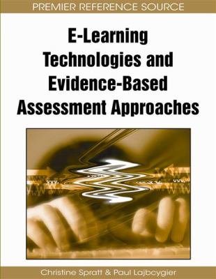 E-Learning Technologies and Evidence-Based Assessment Approaches