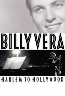Billy Vera : Harlem to Hollywood