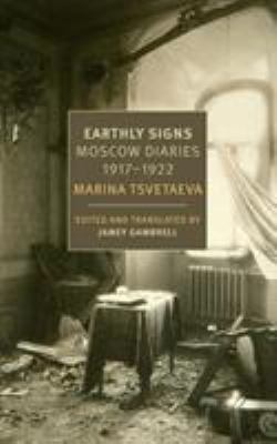 Earthly Signs : Moscow Diaries, 1917-1922