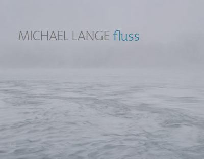 Michael Lange: Fluss - River