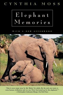 Elephant Memories : Thirteen Years in the Life of an Elephant Family
