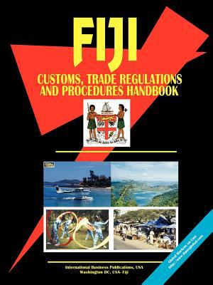 Fiji Customs, Trade Regulations and Procedures Handbook