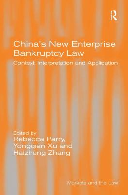 China's New Enterprise Bankruptcy Law : Context, Interpretation and Application
