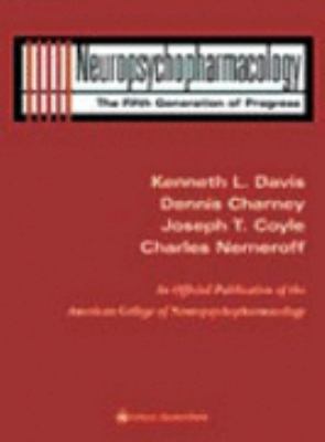 Neuropsychopharmacology : The Fifth Generation of Progress - An Official Publication of the American College of Neuropsychopharmacology