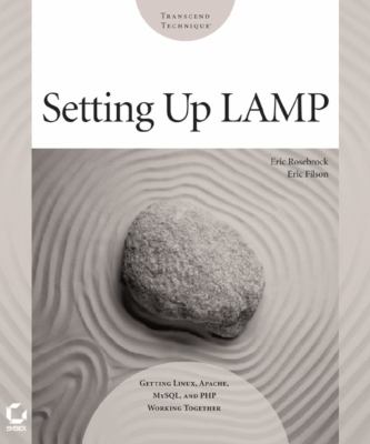 Setting up LAMP : Getting Linux, Apache, MySQL, and PHP Working Together