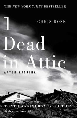 1 Dead in Attic : After Katrina