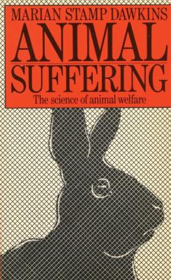 Animal Suffering : The Science of Animal Welfare