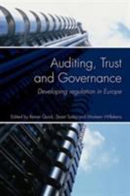 Auditing, Trust and Governance : Developing Regulation in Europe