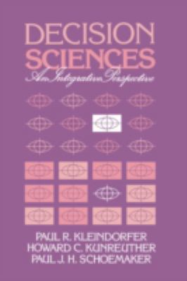 Decision Sciences : An Integrative Perspective