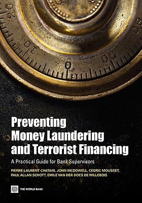 Preventing Money Laundering and Terrorist Financing : A Practical Guide for Bank Supervisors