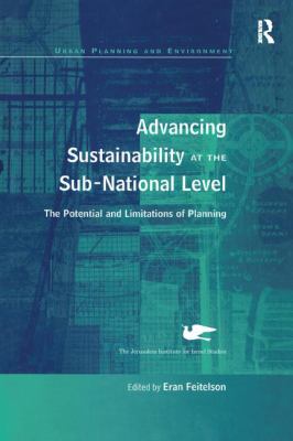Advancing Sustainability at the Sub-National Level : The Potential and Limitations of Planning