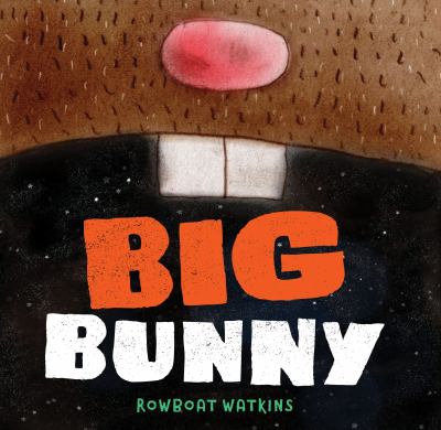 Big Bunny : (Funny Bedtime Read Aloud Book for Kids, Bunny Book)