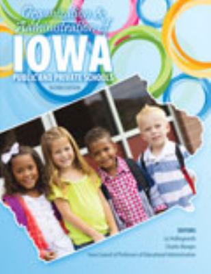 Organization and Administration of Iowa Public and Private Schools