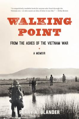 Walking Point : From the Ashes of the Vietnam War
