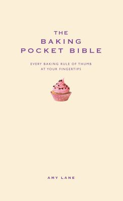 The Baking Pocket Bible