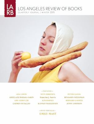 Los Angeles Review of Books - Quarterly Journal, Winter 2015