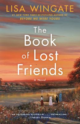 The Book of Lost Friends : A Novel