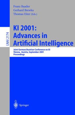 Ki 2001 - Advances in Artificial Intelligence : Joint German/Austrian Conference on Ai, Vienna, Austria, September 2001 - Proceedings