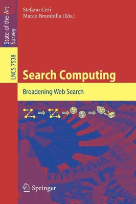 Search Computing : Broadening Web Search