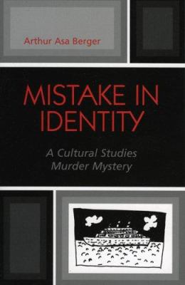 Mistake in Identity : A Cultural Studies Murder Mystery
