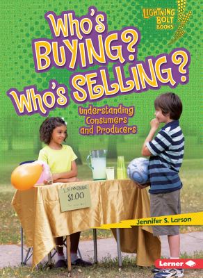 Who's Buying? Who's Selling? : Understanding Consumers and Producers