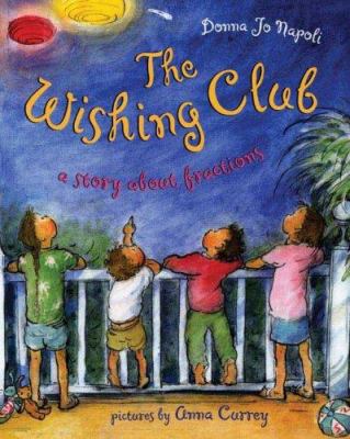 The Wishing Club : A Story about Fractions