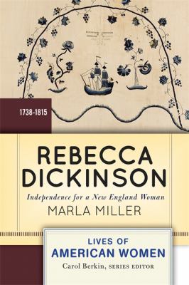 Rebecca Dickinson : Independence for a New England Woman