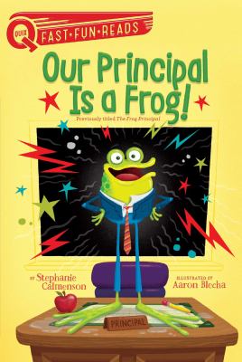 Our Principal Is a Frog!