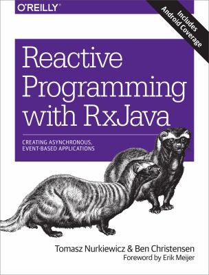 Reactive Programming with Rxjava : Creating Asynchronous, Event-Based Applications