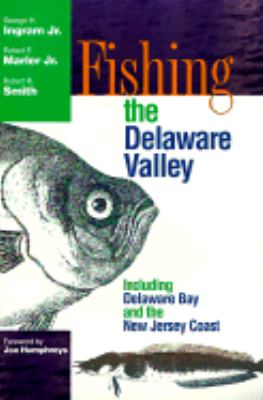 Fishing the Delaware Valley