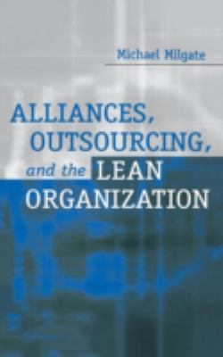 Alliances, Outsourcing, and the Lean Organization