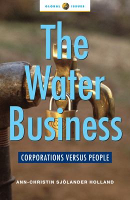 The Water Business : Corporations Versus People