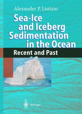 Sea-Ice and Iceberg Sedimentation in the Ocean : Recent and Past