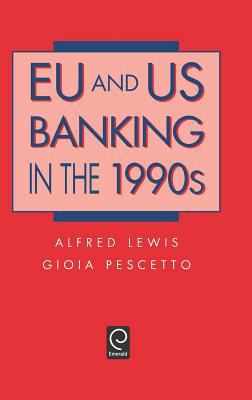 EU and US Banking in the 1990s